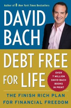 Debt Free for Life: The Finish Rich Plan for Financial Freedom