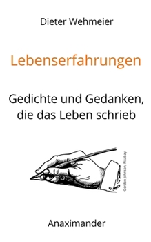 Paperback Lebenserfahrungen: Gedichte und Gedanken, die das Leben schrieb [German] Book