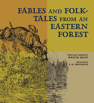 Fables Folk-Tales from an Eastern Forest (Classic Reprint)
