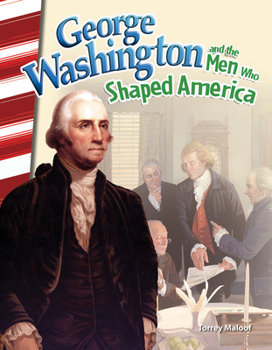 Paperback George Washington and the Men Who Shaped America Book