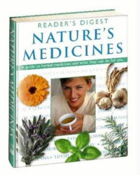 Hardcover Nature's Medicines : A Guide to Herbal Medicines and What They Can Do for You Book