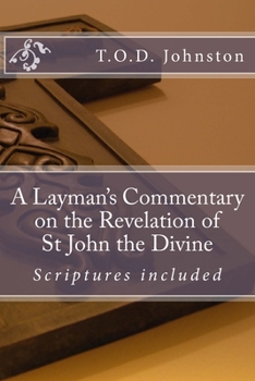 Paperback A Layman's Commentary on the Revelation of St John the Divine Book