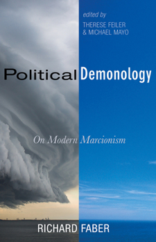 Hardcover Political Demonology: On Modern Marcionism Book
