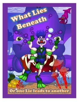 Paperback What lies Beneath: Or One Lie Leads to Another Book