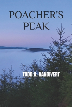 Paperback POACHER'S PEAK (Wildlife Justice series) Book