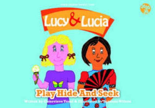 Paperback Lucy and Lucia Play Hide and Seek Book