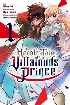 Paperback The Heroic Tale of the Villainous Prince, Vol. 1 Book