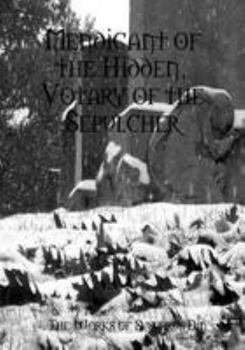 Paperback Mendicant of the Hidden, Votary of the Sepulcher Book