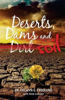 Paperback Deserts, Dams and Dirt/Soil Book