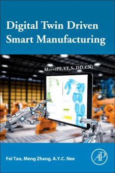 Paperback Digital Twin Driven Smart Manufacturing Book