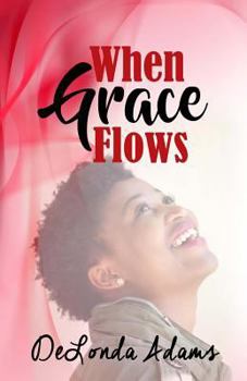 Paperback When Grace Flows Book