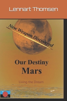 Paperback Mars -Our Destiny - New Weapon Discovered Book