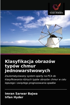 Paperback Klasyfikacja obrazów typów chmur jednowarstwowych [Polish] Book