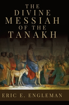 Hardcover The Divine Messiah of the Tanakh Book