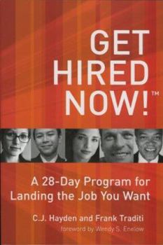 Paperback Get Hired Now!: A 28-Day Program for Landing the Job You Want Book