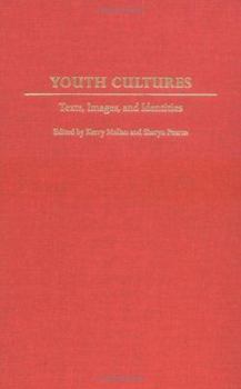 Hardcover Youth Cultures: Texts, Images, and Identities Book