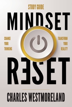 Paperback Mindset Reset Study Guide: Change your thinking transform your reality Book