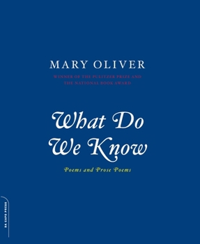 Paperback What Do We Know: Poems and Prose Poems Book