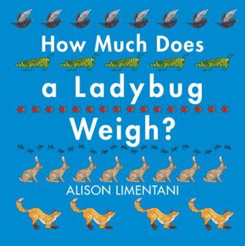 Hardcover How Much Does a Ladybug Weigh? Book