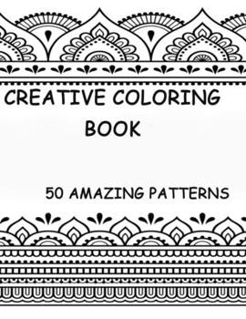 Paperback Creative coloring book: 50 amazing patterns with building, tree, blanket, flowers, environment, book etc. Book