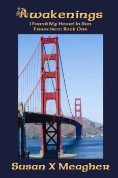Paperback Awakenings : I Found My Heart in San Francisco Book One Book