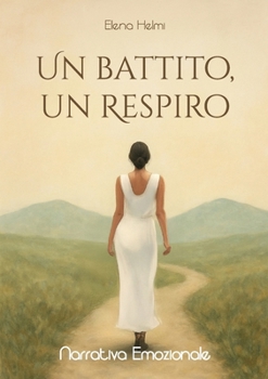 Un battito, un respiro (Italian Edition)