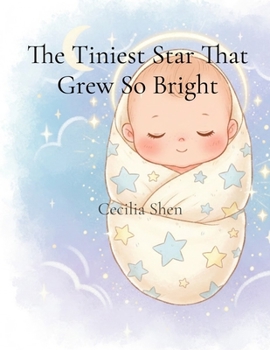 Paperback The Tiniest Star That Grew So Bright Book
