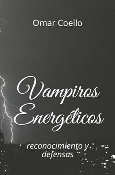 Paperback Vampiros Energéticos: Reconocimientos Y Defensas [Spanish] Book