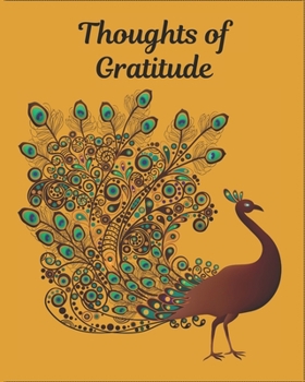 Paperback Thoughts of Gratitude: Colouring Journal Notebook with prompts to Express Your Gratitude and Thankfulness. Book