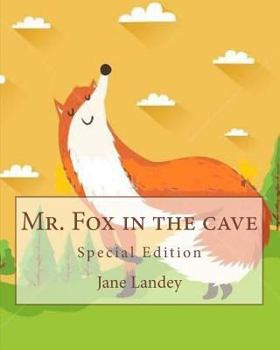 Paperback Mr. Fox in the cave: Special Edition Book