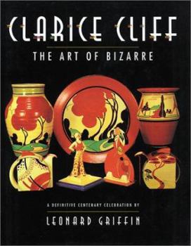 Paperback Clarice Cliff: The Art of Bizarre Book