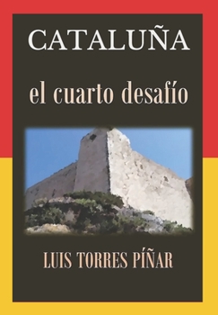 Paperback Cataluña: El cuarto desafío [Spanish] Book