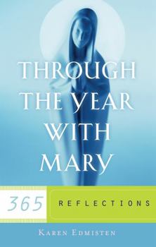 Paperback Through the Year With Mary: 365 Reflections (New Edition) Book