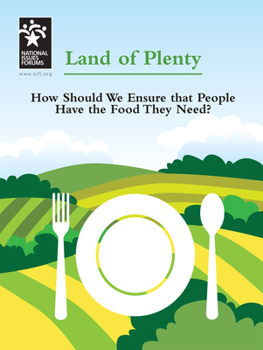 Paperback Land of Plenty: How Should We Ensure That People Have the Food They Need? Book