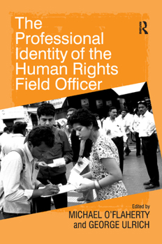 Paperback The Professional Identity of the Human Rights Field Officer Book