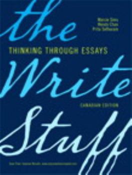 Paperback The Write Stuff: Thinking through Essays, First Canadian Edition Book