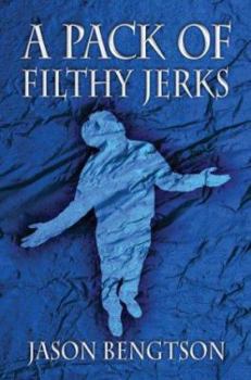 Paperback A Pack Of Filthy Jerks Book