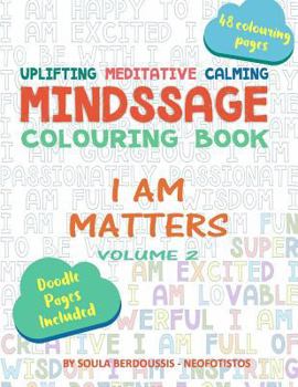 Paperback Mindssage Colouring Book: I Am Matters Book