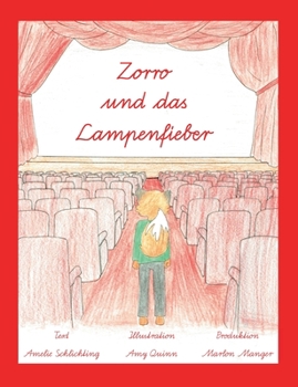 Paperback Zorro und das Lampenfieber: Ausgabe in Schulausgangsschrift (SAS), 2. korrigierte Auflage [German] Book