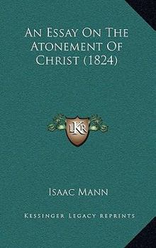 An Essay On The Atonement Of Christ