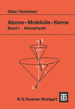 Paperback Atome -- Moleküle -- Kerne: Band I Atomphysik [German] Book