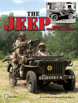 Hardcover The Jeep: History of a World War II Legend: History of a World War II Legend Book
