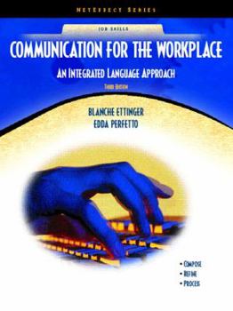 Paperback Communication for the Workplace: An Integrated Language Approach Book
