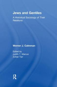 Paperback Jews and Gentiles: A Historical Sociology of Their Relations Book