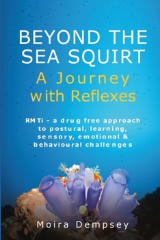Paperback Beyond the Sea Squirt: A Journey with Reflexes Book