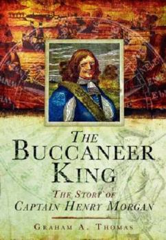Hardcover Buccaneer King: The Story of Captain Henry Morgan Book