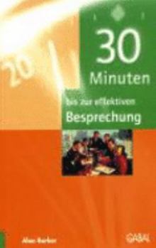 Paperback 30 Minuten bis zur effektiven Besprechung. [German] Book