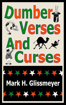 Hardcover Dumber Verses And Curses: Rhyming Book One Book