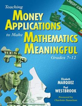 Paperback Teaching Money Applications to Make Mathematics Meaningful, Grades 7-12 Book