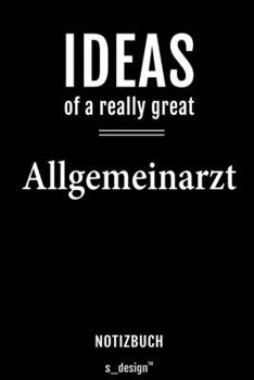 Notizbuch für Allgemeinärzte / Allgemeinarzt: Originelle Geschenk-Idee [120 Seiten  liniertes blanko Papier] (German Edition)